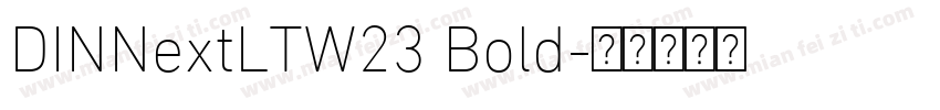 DINNextLTW23 Bold字体转换